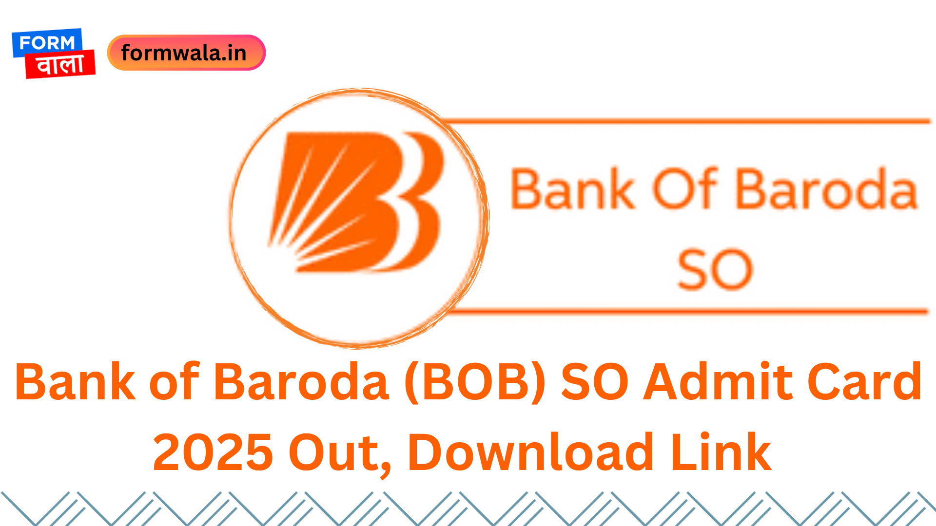 Bank of Baroda (BOB) SO Admit Card 2025 Out, Download Link
