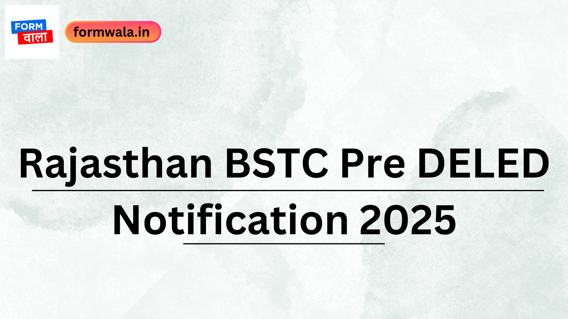 Rajasthan BSTC Pre DELED Notification 2025