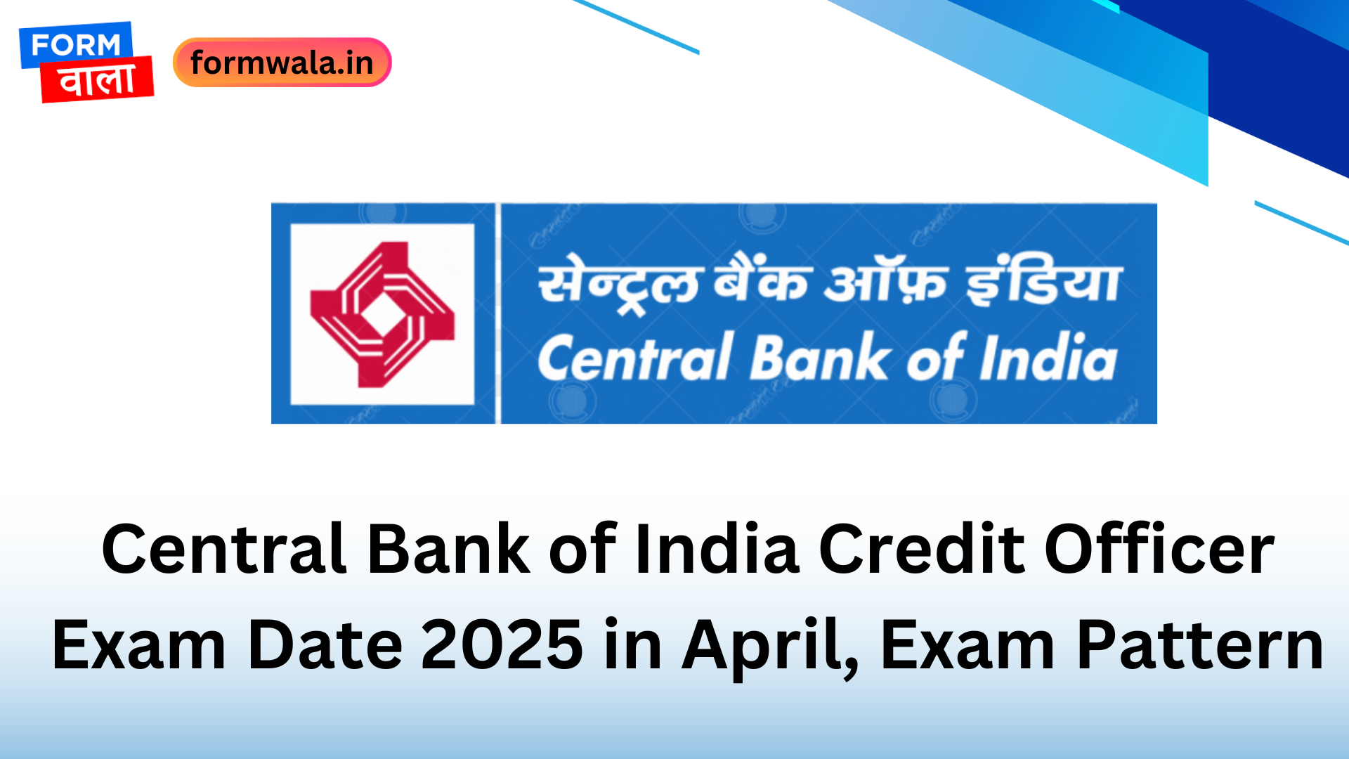 Central Bank of India Credit Officer Exam Date 2025 in April, Exam Pattern