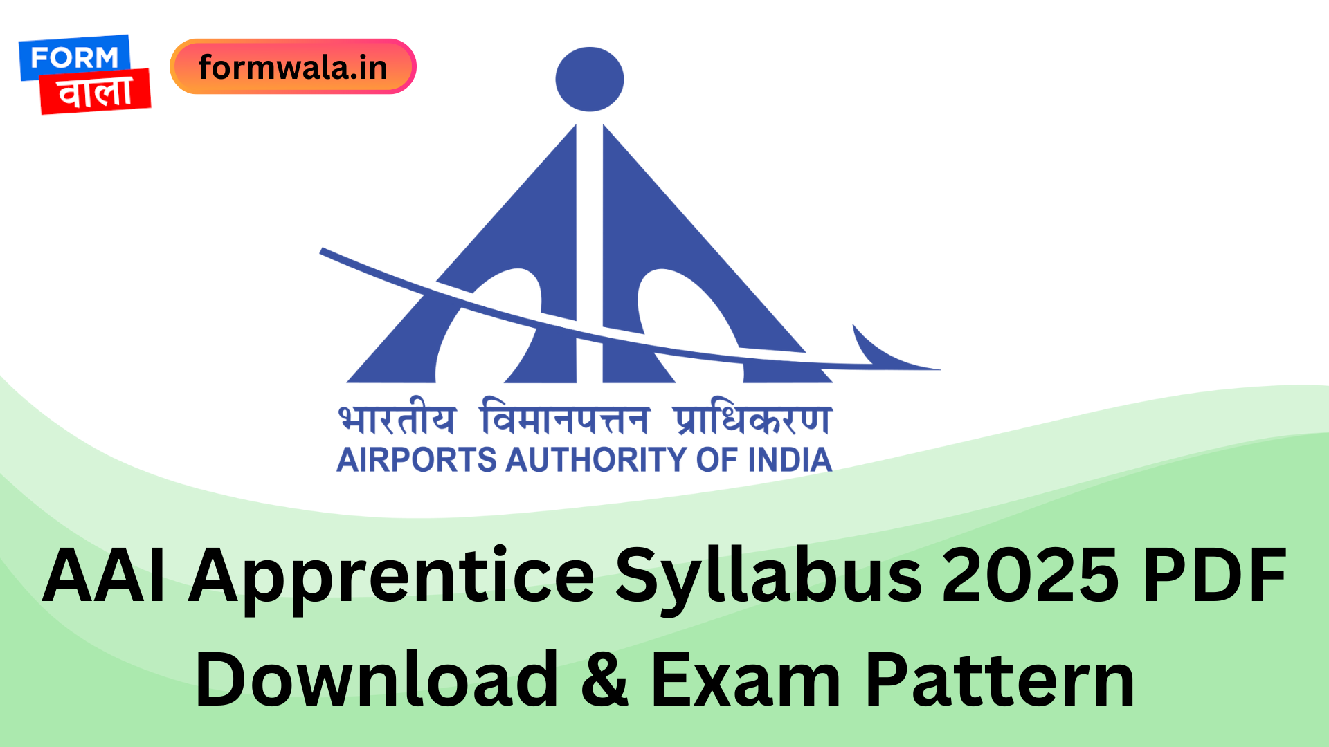 AAI Apprentice Syllabus 2025 PDF Download & Exam Pattern