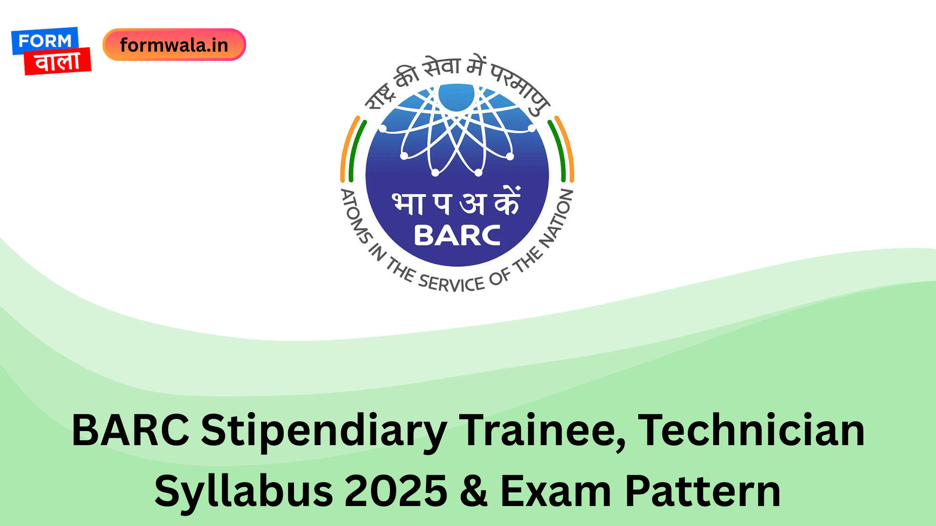 BARC Stipendiary Trainee, Technician Syllabus 2025 & Exam Pattern