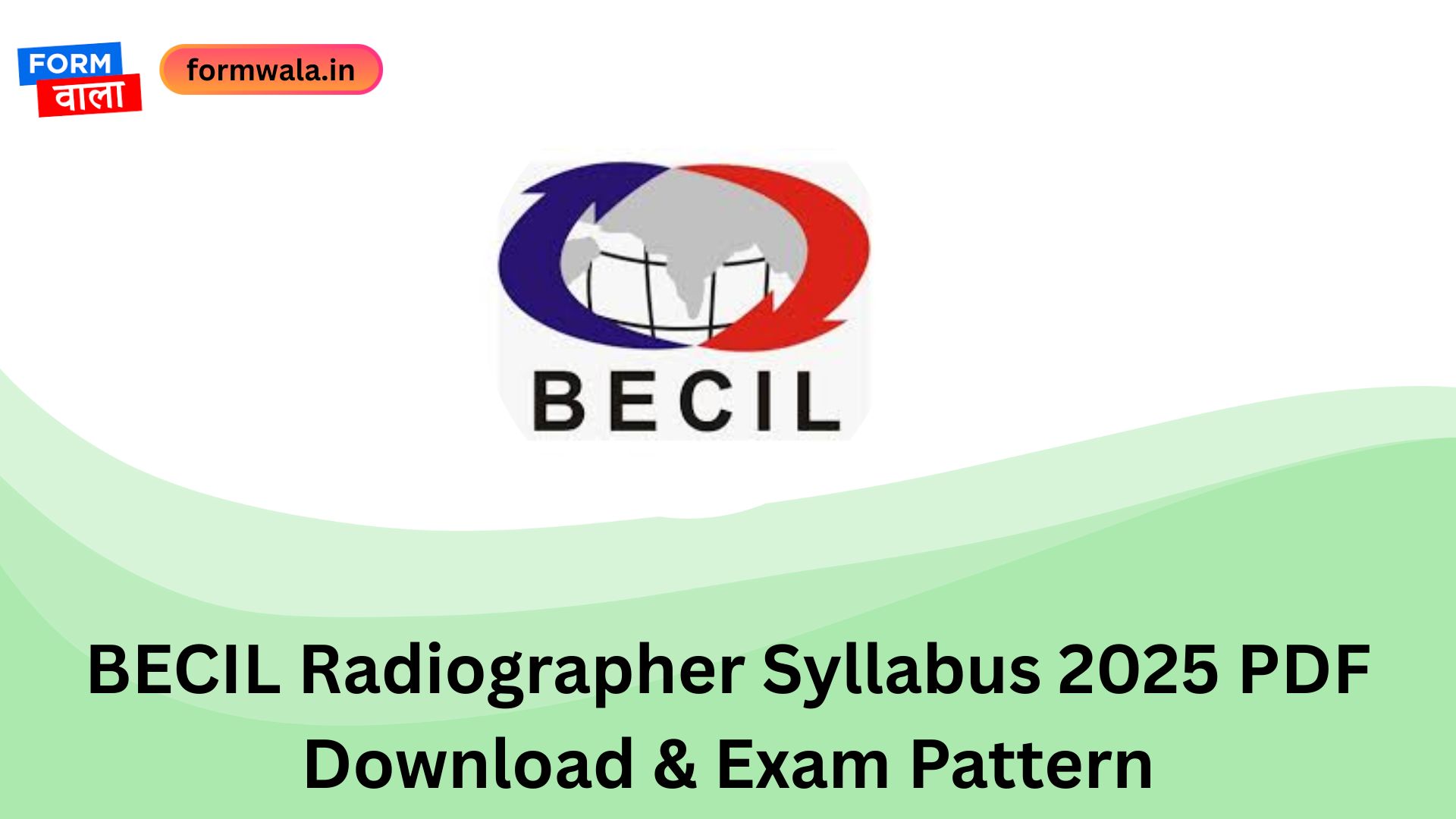 BECIL Radiographer Syllabus 2025 PDF Download & Exam Pattern