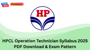 HPCL Operation Technician Syllabus 2025 PDF Download & Exam Pattern