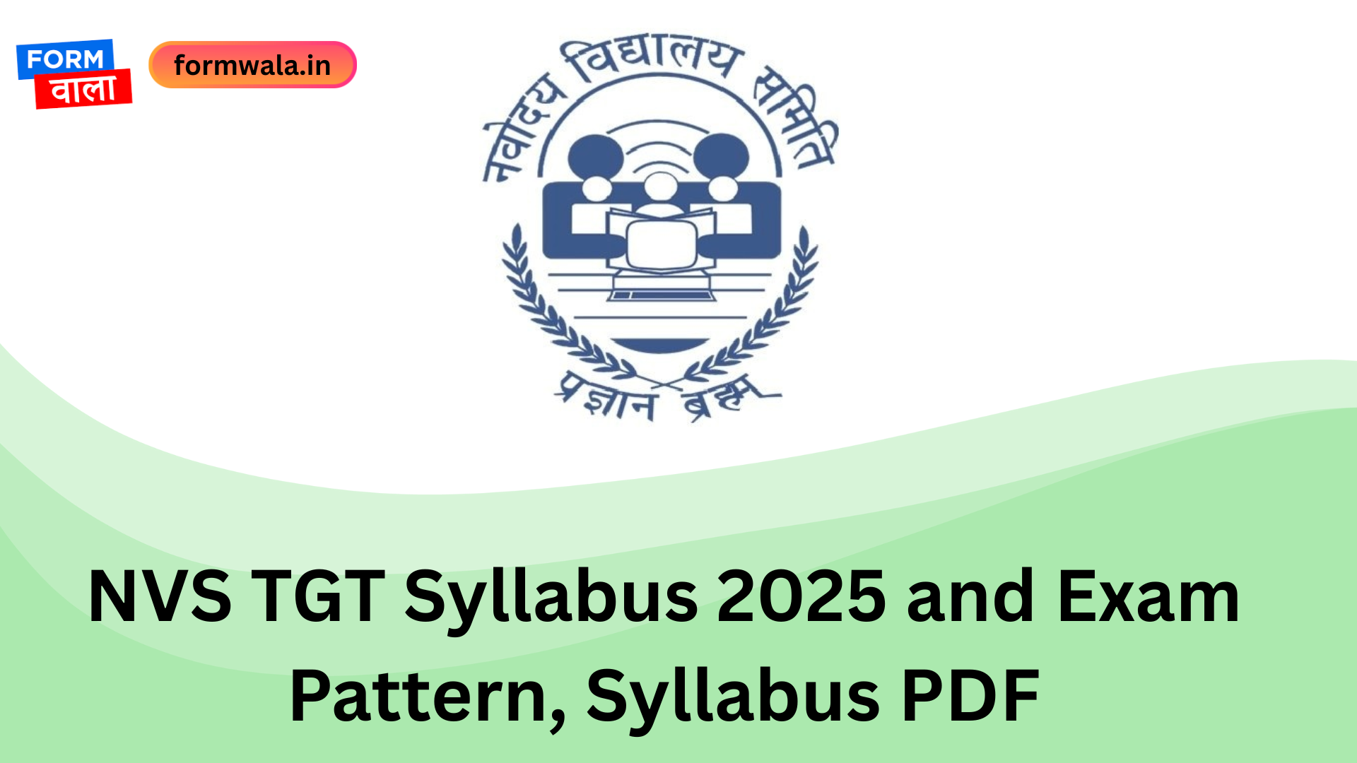 NVS TGT Syllabus 2025 and Exam Pattern, Syllabus PDF