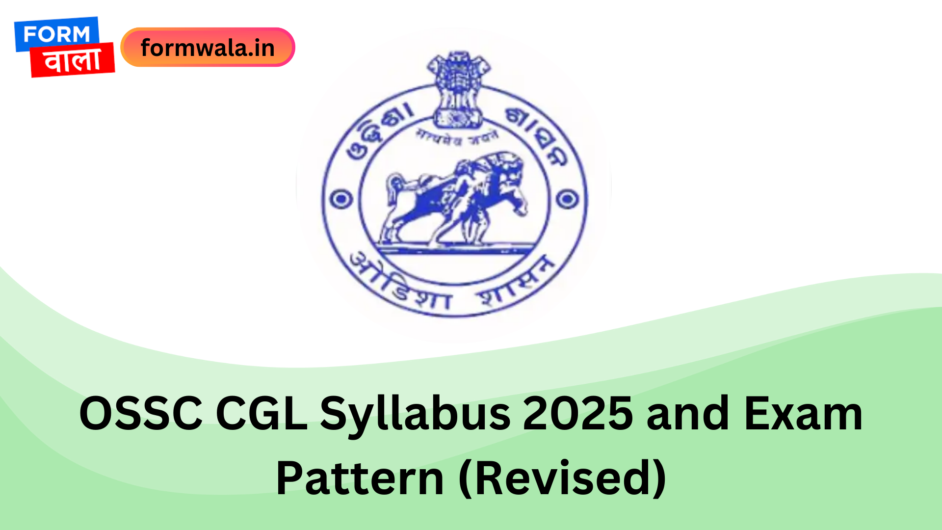 OSSC CGL Syllabus 2025 and Exam Pattern (Revised)