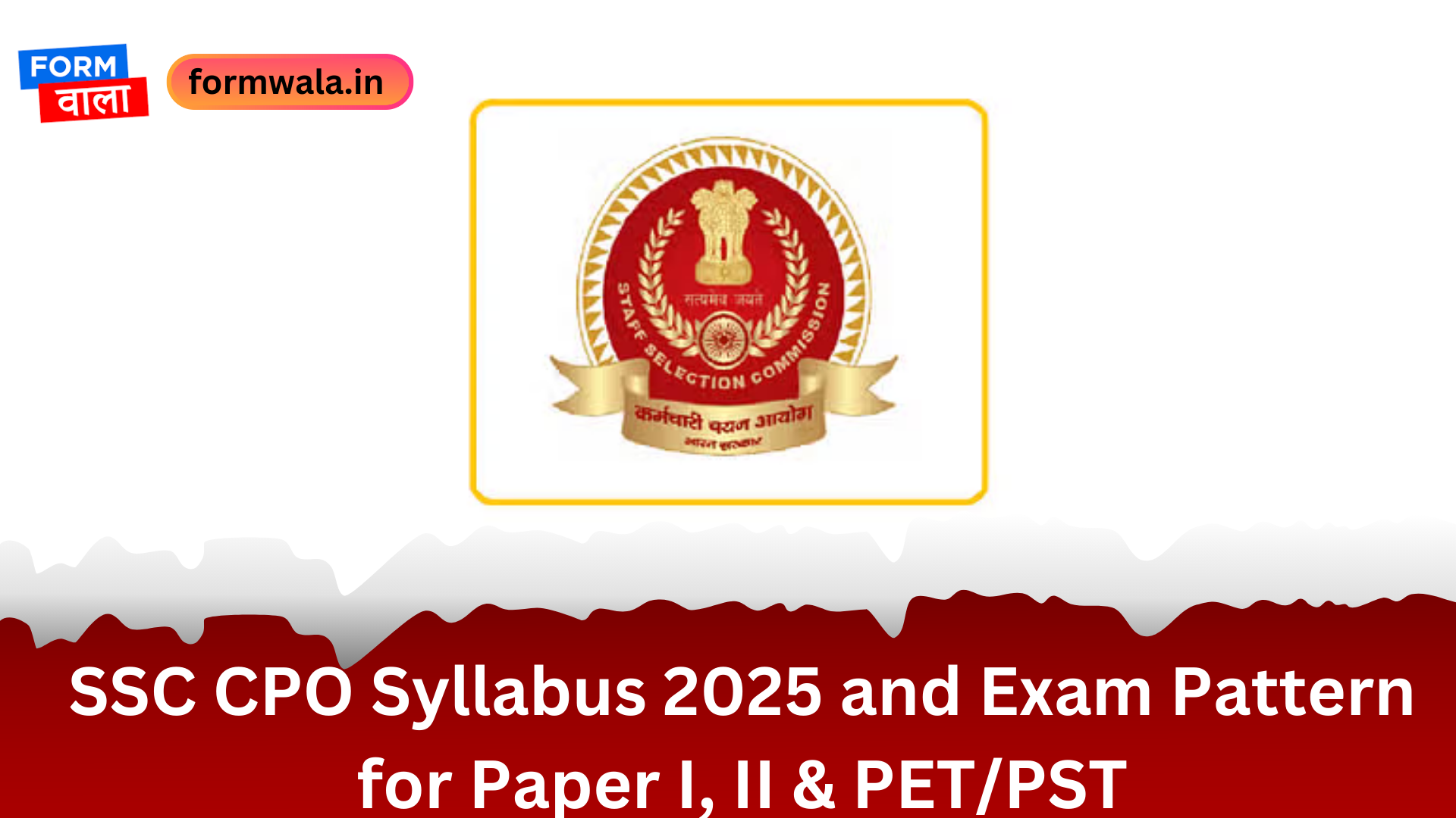 SSC CPO Syllabus 2025 and Exam Pattern for Paper I, II & PETPST