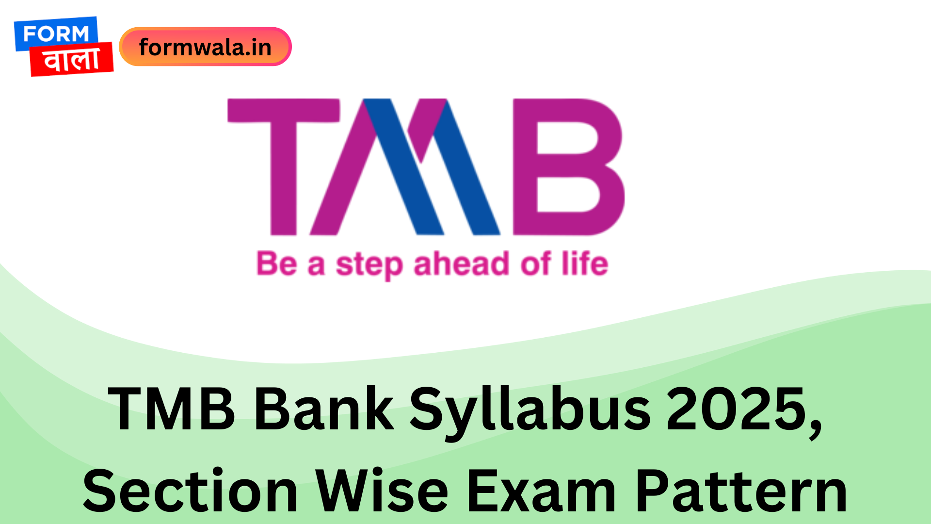 TMB Bank Syllabus 2025, Section Wise Exam Pattern