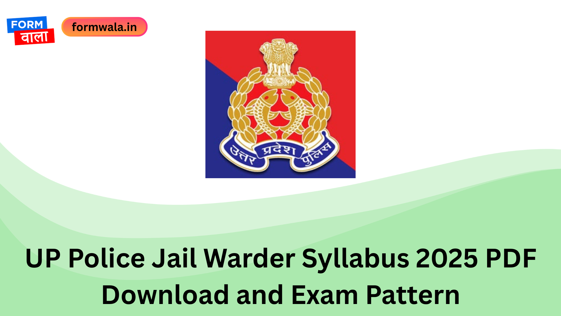 UP Police Jail Warder Syllabus 2025 PDF Download and Exam Pattern
