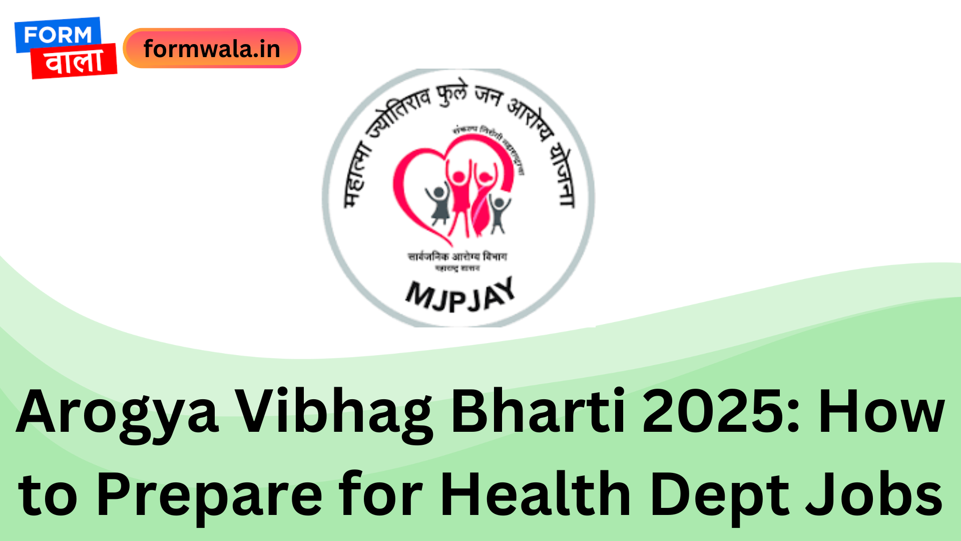 Arogya Vibhag Bharti 2025 How to Prepare for Health Dept Jobs