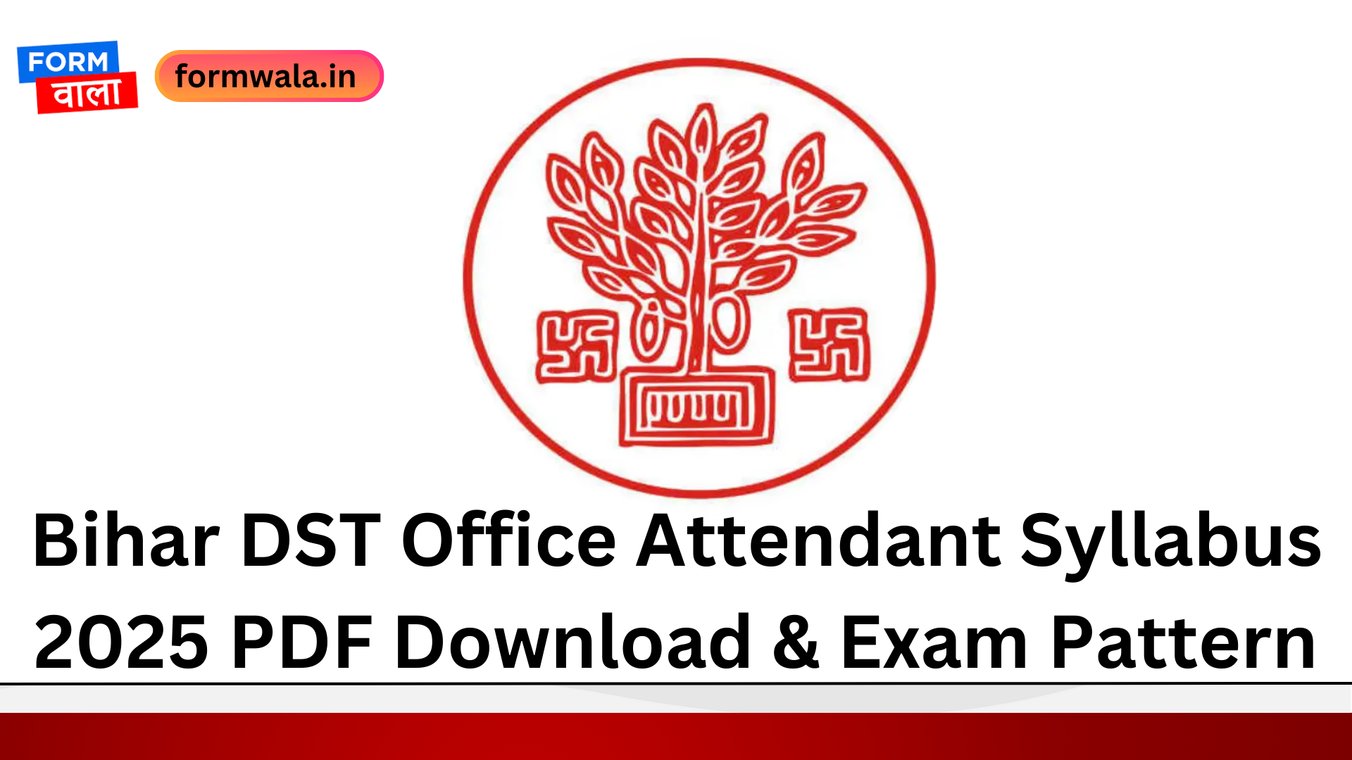Bihar DST Office Attendant Syllabus 2025 PDF Download & Exam Pattern