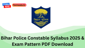 Bihar Police Constable Syllabus 2025 & Exam Pattern PDF Download