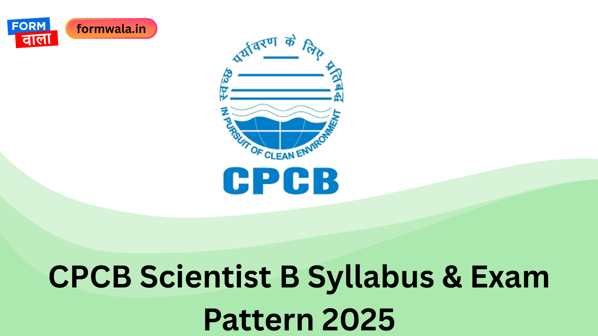 CPCB Scientist B Syllabus & Exam Pattern 2025
