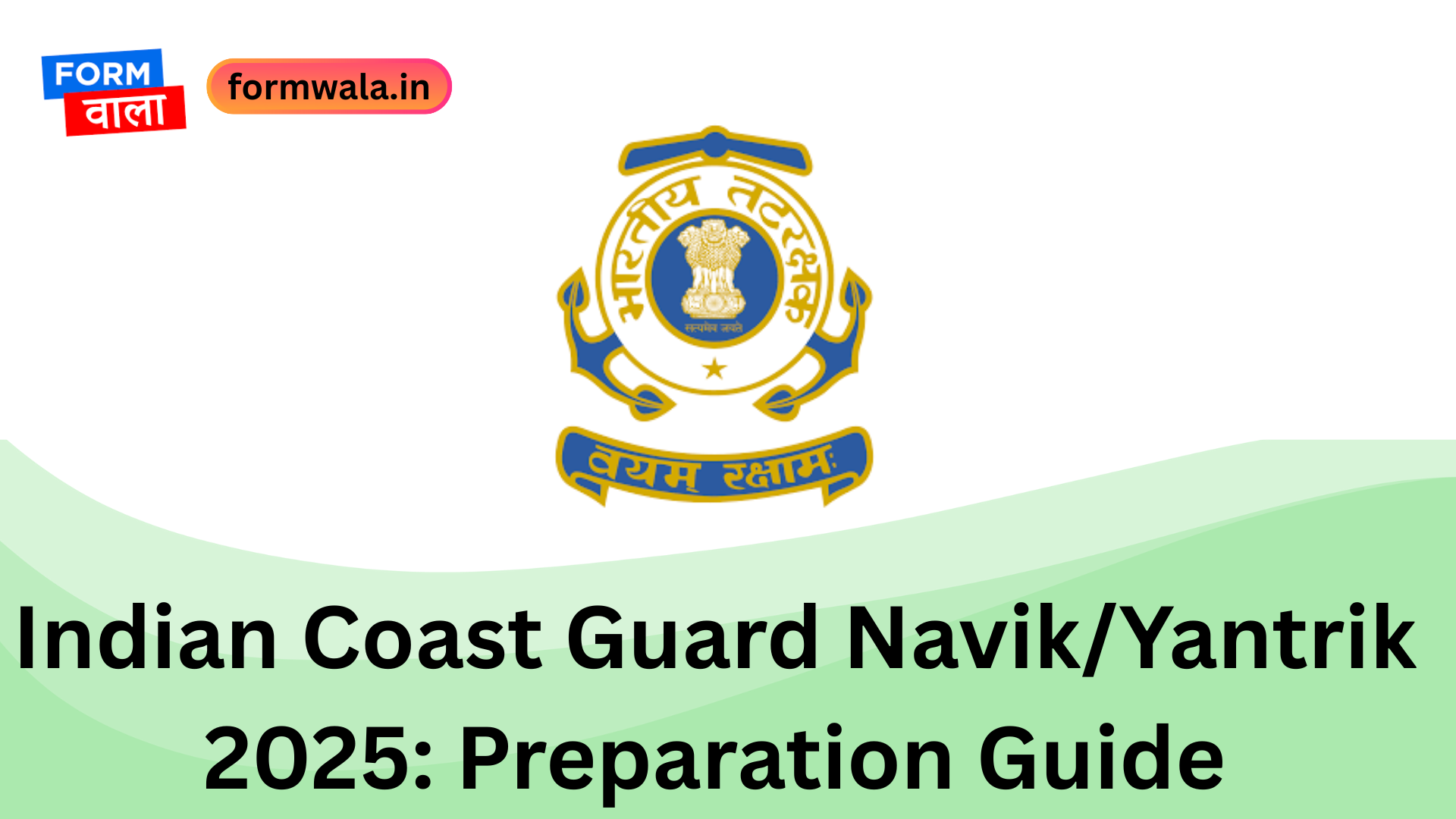 Indian Coast Guard NavikYantrik 2025 Preparation Guide
