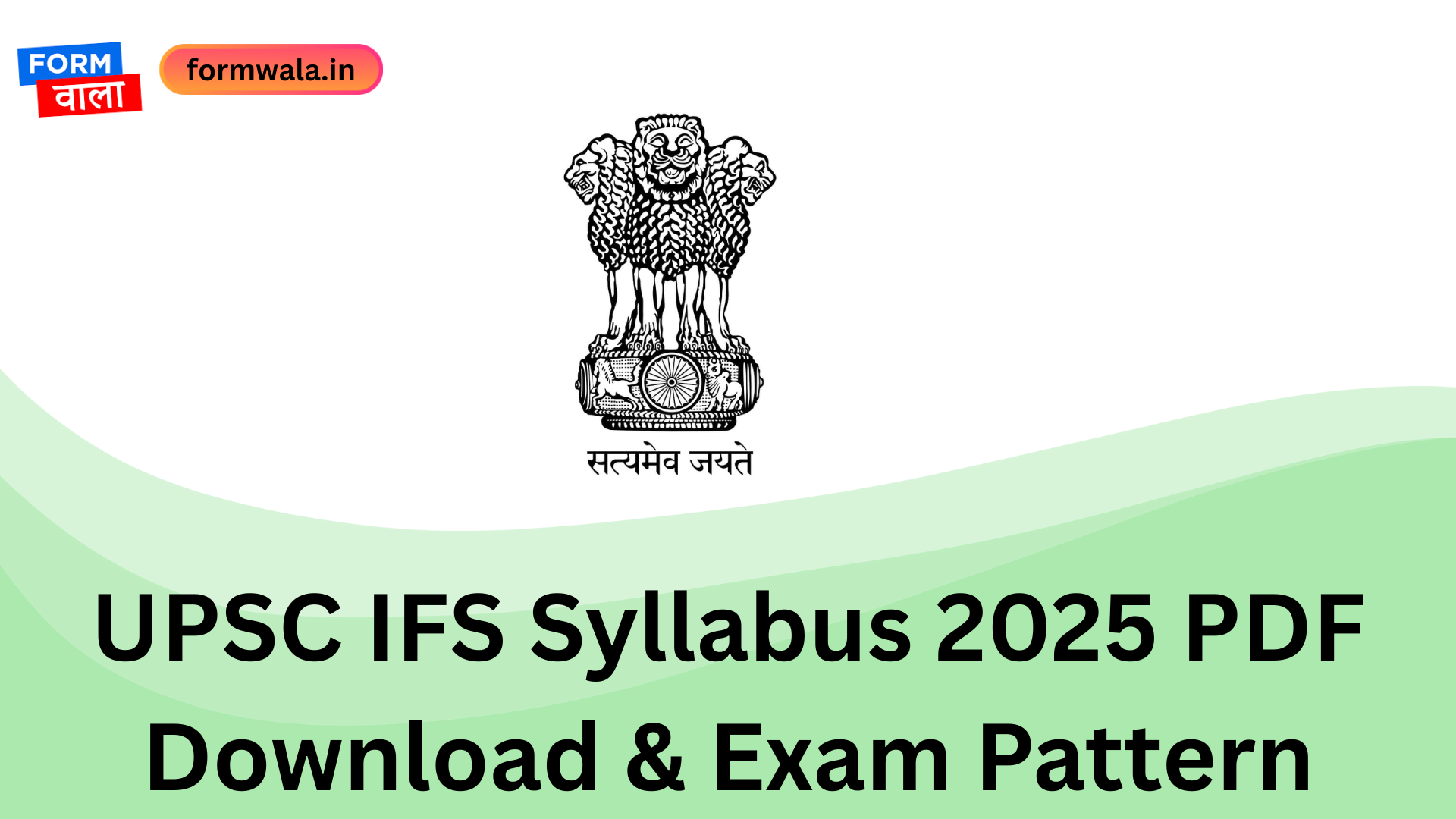 UPSC IFS Syllabus 2025 PDF Download & Exam Pattern