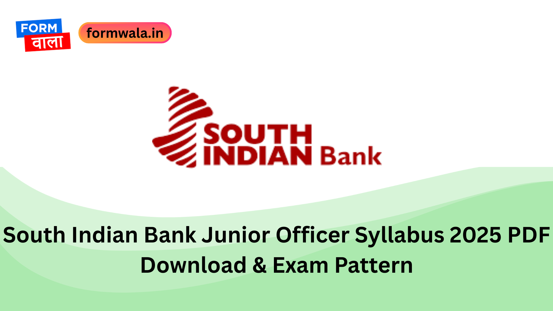 South Indian Bank Junior Officer Syllabus 2025 PDF Download & Exam Pattern