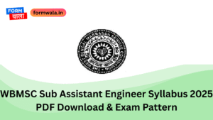 WBMSC Sub Assistant Engineer Syllabus 2025 PDF Download & Exam Pattern